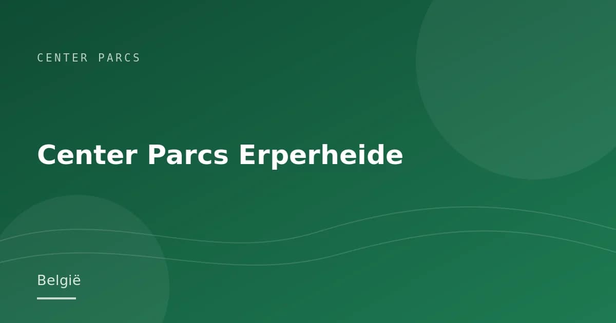 Center Parcs Erperheide