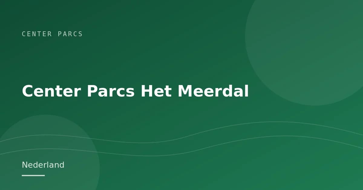 Center Parcs Het Meerdal