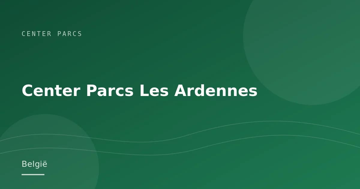 Center Parcs Les Ardennes