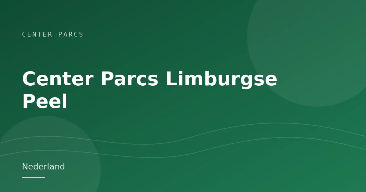 Center Parcs Limburgse Peel