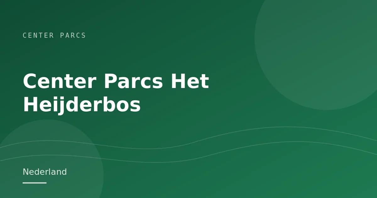 Center Parcs Het Heijderbos