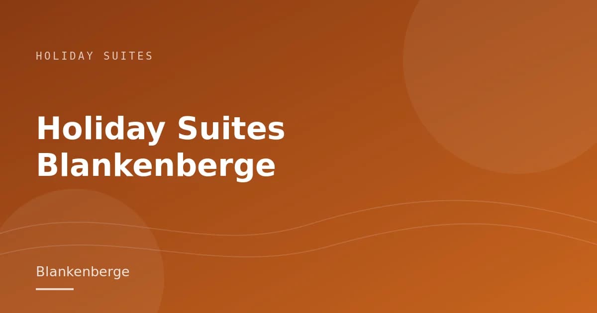 Holiday Suites Blankenberge