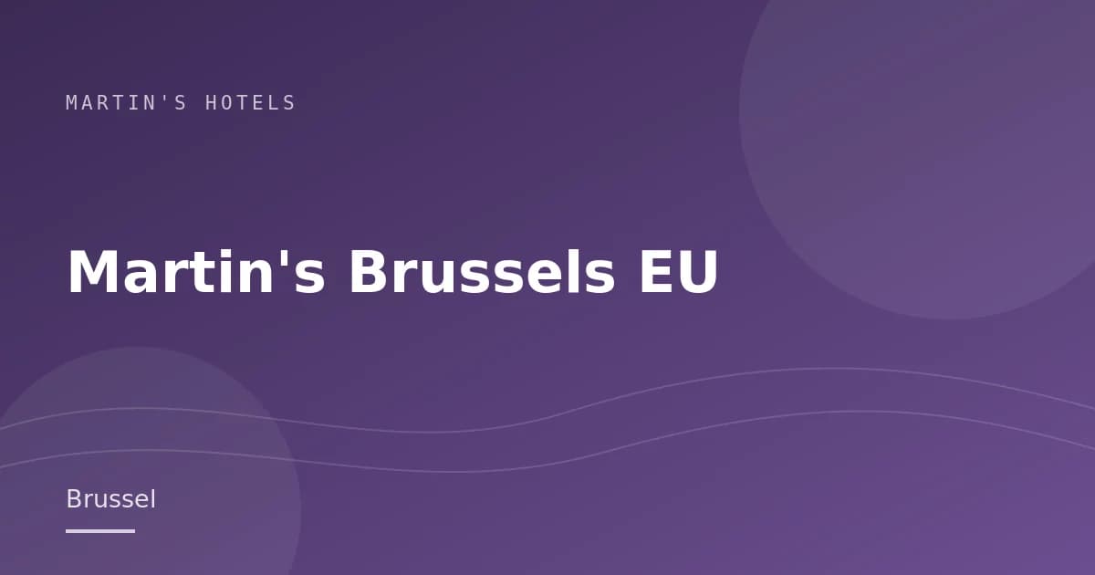 Martin's Brussels EU